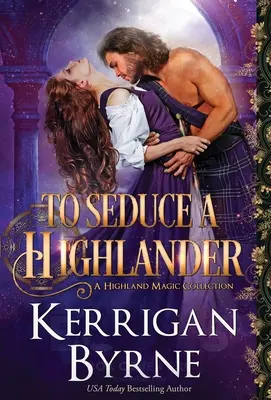 Să seduci un Highlander - To Seduce a Highlander