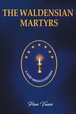 Martirii valdensieni - The Waldensian Martyrs