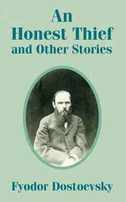 Un hoț cinstit și alte povestiri - An Honest Thief and Other Stories