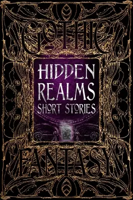 Povestiri scurte din tărâmuri ascunse - Hidden Realms Short Stories