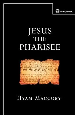 Iisus fariseul - Jesus the Pharisee