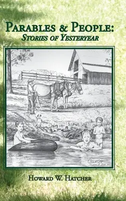 Parabole și oameni: Povestiri de altădată - Parables & People: Stories of Yesteryear