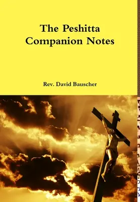 Note de însoțire Peshitta - The Peshitta Companion Notes