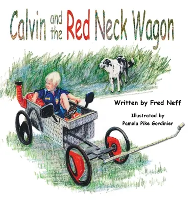 Calvin și căruța cu gât roșu - Calvin and the Red Neck Wagon