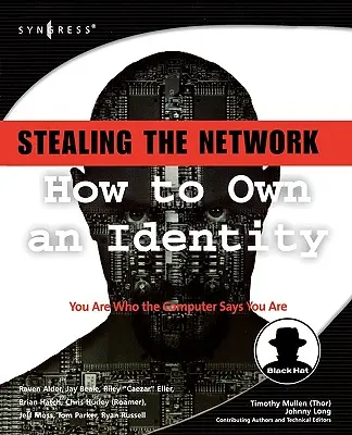 Stealing the Network: Cum să deții o identitate - Stealing the Network: How to Own an Identity