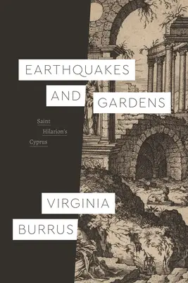 Cutremure și grădini: Ciprul Sfântului Hilarion - Earthquakes and Gardens: Saint Hilarion's Cyprus