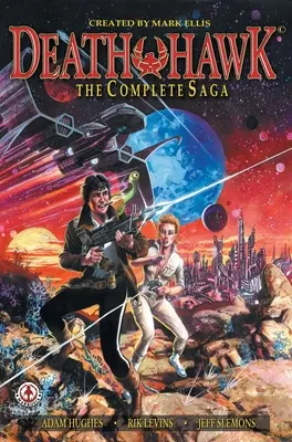 Șoimul morții: Saga completă - Death Hawk: The Complete Saga