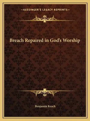 Breach Repaired in God's Worship