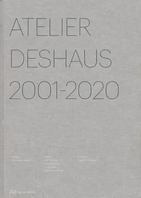 Atelier Deshaus 2001-2020: Arhitectură 2001-2020 - Atelier Deshaus 2001-2020: Architecture 2001-2020