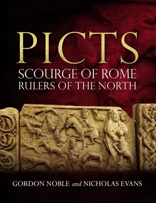 Picții: Flagel al Romei, conducători ai Nordului - Picts: Scourge of Rome, Rulers of the North