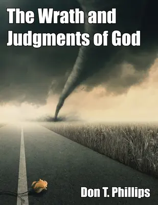 Mânia și judecățile lui Dumnezeu - The Wrath and Judgments of God