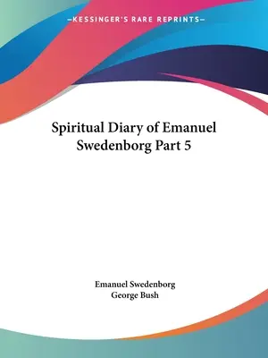 Jurnalul spiritual al lui Emanuel Swedenborg Partea 5 - Spiritual Diary of Emanuel Swedenborg Part 5