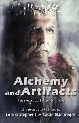 Alchimie și artefacte (Tesseracts Twenty-Two) - Alchemy and Artifacts (Tesseracts Twenty-Two)