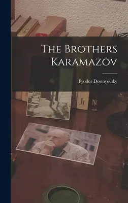 Frații Karamazov - The Brothers Karamazov