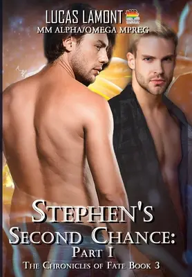 A doua șansă a lui Stephen: Partea I - Stephen's Second Chance: Part I