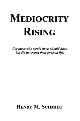 Mediocrity Rising - Povestiri pentru cei care mișcă și agită lumea - Mediocrity Rising - Stories for the World's Movers and Shakers