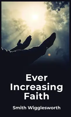 Credință din ce în ce mai mare - Ever Increasing Faith