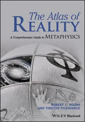 Atlasul realității: Un ghid cuprinzător al metafizicii - The Atlas of Reality: A Comprehensive Guide to Metaphysics