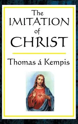 Imitarea lui Hristos - The Imitation of Christ
