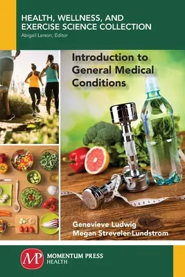 Introducere în condițiile medicale generale - Introduction to General Medical Conditions