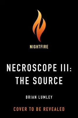 Necroscope III: Sursa - Necroscope III: The Source