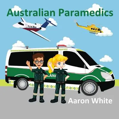Paramedicii australieni - Australian Paramedics