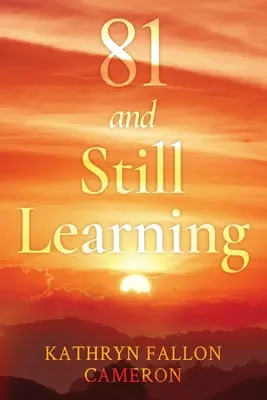 81 de ani și încă învăț - 81 and Still Learning