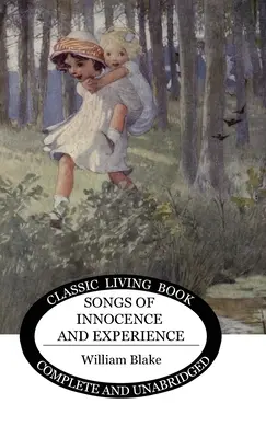 Cântece de inocență și experiență (Songs of Innocence and Experience) - Songs of Innocence and Experience