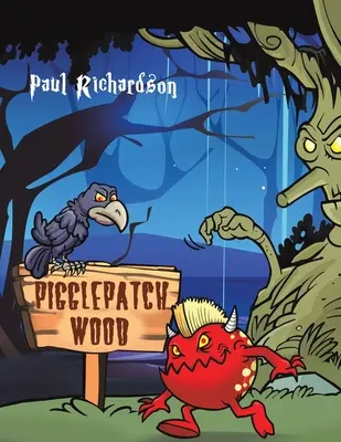 Pădurea Pigglepatch - Pigglepatch Wood