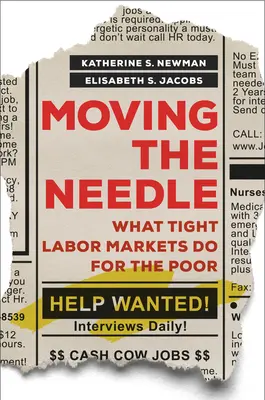 Moving the Needle: Ce fac piețele muncii restrânse pentru cei săraci - Moving the Needle: What Tight Labor Markets Do for the Poor