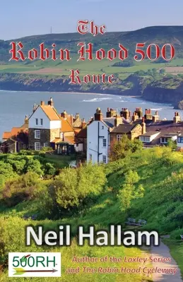 Traseul Robin Hood 500 - The Robin Hood 500 Route