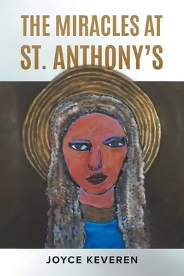 Miracolele de la St. Anthony's - The Miracles at St. Anthony's