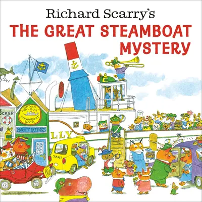 Marele mister al vaporului cu aburi al lui Richard Scarry - Richard Scarry's the Great Steamboat Mystery