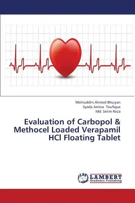 Evaluarea comprimatelor plutitoare de Verapamil Hcl încărcate cu Carbopol și Methocel - Evaluation of Carbopol & Methocel Loaded Verapamil Hcl Floating Tablet