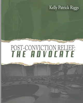 Ajutor post-condamnare Avocatul - Post-Conviction Relief The Advocate