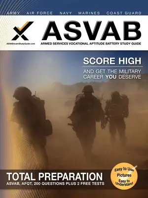 ASVAB Armed Services Vocational Aptitude Battery Ghid de studiu - ASVAB Armed Services Vocational Aptitude Battery Study Guide