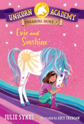 Unicorn Academy Treasure Hunt #2: Evie și Sunshine - Unicorn Academy Treasure Hunt #2: Evie and Sunshine