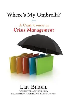 Unde mi-e umbrela, un curs rapid de gestionare a crizelor - Where's My Umbrella, a Crash Course in Crisis Management