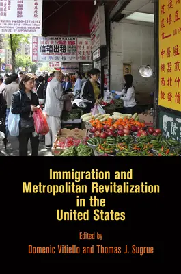 Imigrația și revitalizarea metropolitană în Statele Unite - Immigration and Metropolitan Revitalization in the United States