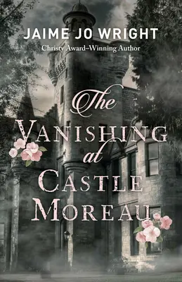 Dispariția de la Castelul Moreau - Vanishing at Castle Moreau
