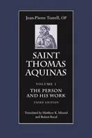 Sfântul Toma de Aquino: Persoana și opera sa, ediția a treia - Saint Thomas Aquinas: The Person and His Work, Third Edition