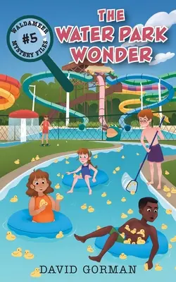 Minunea parcului acvatic - The Water Park Wonder