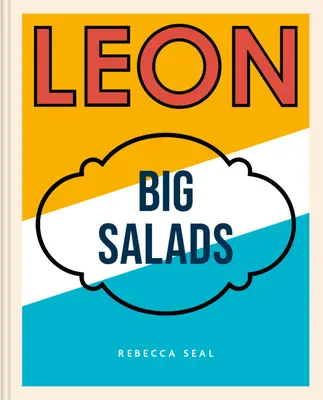 Salatele mari ale lui Leon - Leon Big Salads
