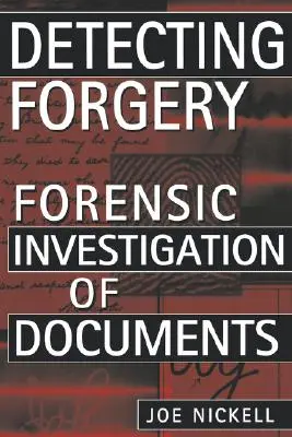 Detectarea falsurilor: Investigarea criminalistică a documentelor - Detecting Forgery: Forensic Investigation of Documents