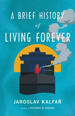 Scurtă istorie a vieții pentru totdeauna - A Brief History of Living Forever