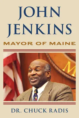 John Jenkins: Primarul din Maine - John Jenkins: Mayor of Maine