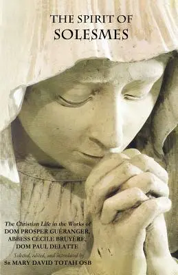 Spiritul din Solesmes - The Spirit of Solesmes