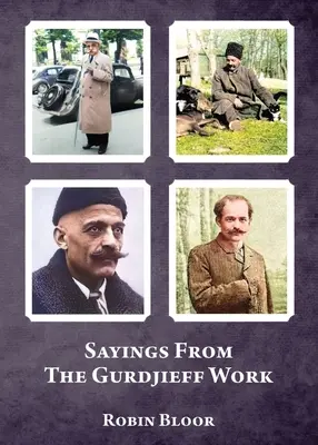 Ziceri din opera lui Gurdjieff - Sayings From The Gurdjieff Work