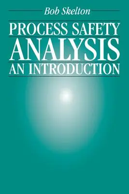 Analiza siguranței proceselor - Process Safety Analysis