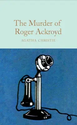 Crima lui Roger Ackroyd: Un mister Hercule Poirot - The Murder of Roger Ackroyd: A Hercule Poirot Mystery